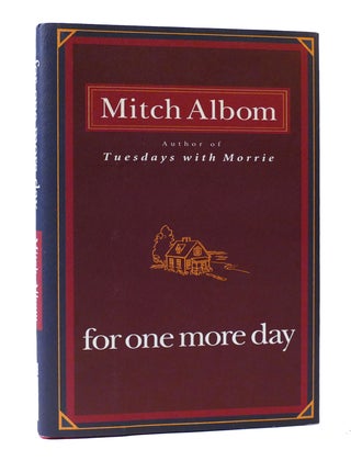 Item #305051 FOR ONE MORE DAY. Mitch Albom