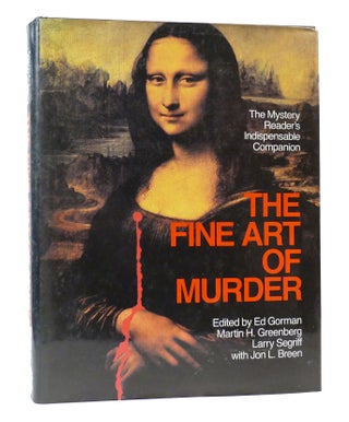 Item #305160 THE FINE ART OF MURDER: THE MYSTERY READER'S INDISPENSABLE COMPANION. Martin H....