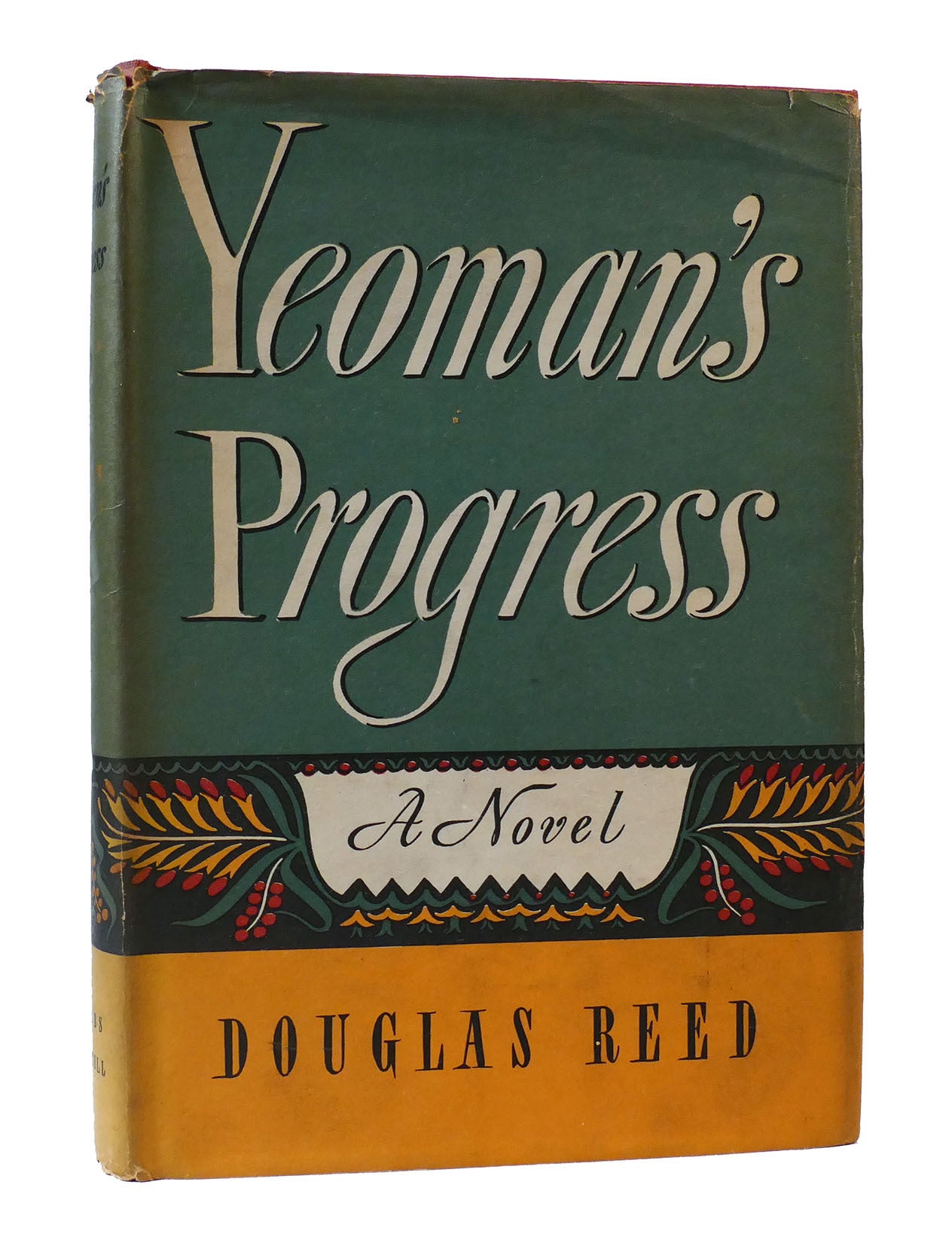 Douglas Reed YEOMAN'S PROGRESS | Douglas Reed | First Edition; First Printing
