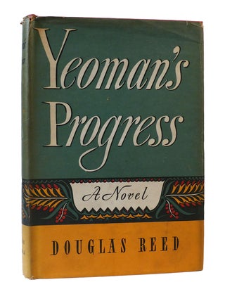 Item #305236 YEOMAN'S PROGRESS. Douglas Reed