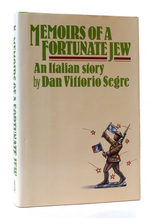 Item #305253 MEMOIRS OF A FORTUNATE JEW. AN ITALIAN STORY. Dan Vittorio Segre