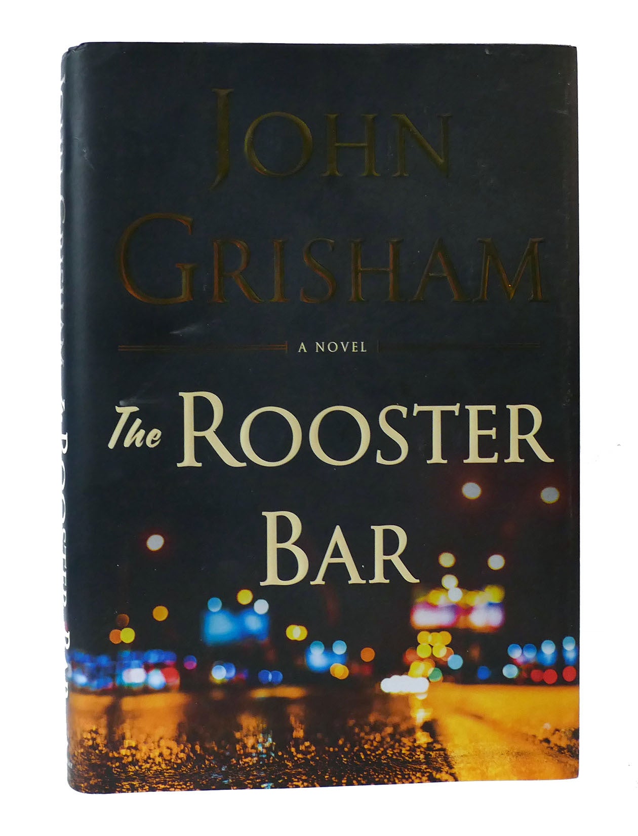 THE ROOSTER BAR | John Grisham | First Edition; First Printing