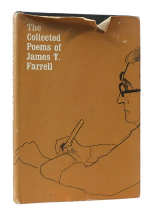 Item #305305 THE COLLECTED POEMS OF JAMES T. FARRELL. James T. Farrell