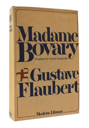 Item #305367 MADAME BOVARY: PATTERNS OF PROVINCIAL LIFE. Gustave Flaubert, Francis Steegmuller