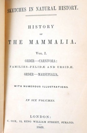 SKETCHES IN NATURAL HISTORY: HISTORY OF MAMMALIA IN SIX VOLUMES THREE BOOK SET