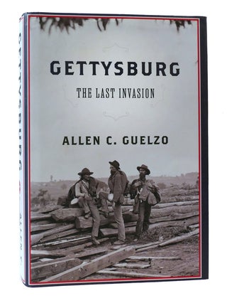 Item #305424 GETTYSBURG: THE LAST INVASION. Allen Guelzo