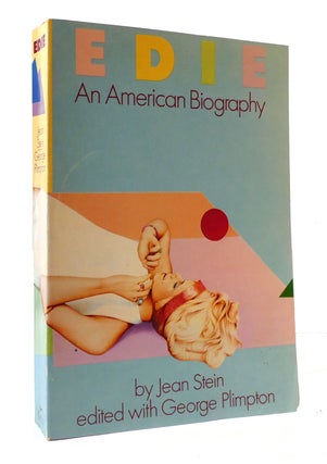 Item #305541 EDIE: AN AMERICAN BIOGRAPHY. George Plimpton Jean Stein