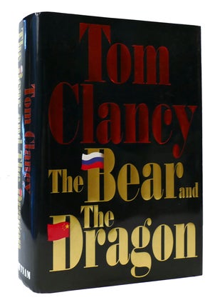 Item #305700 THE BEAR AND THE DRAGON. Tom Clancy