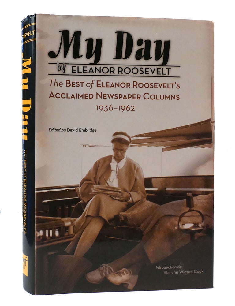 MY DAY: THE BEST OF ELEANOR ROOSEVELT'S ACCLAIMED NEWSPAPER COLUMNS ...