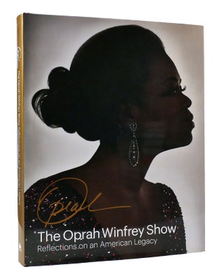 Item #305745 THE OPRAH WINFREY SHOW: REFLECTIONS ON AN AMERICAN LEGACY. Deborah Davis - Oprah...