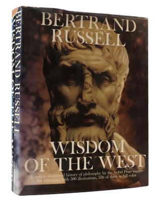 Item #305884 WISDOM OF THE WEST. Bertrand Russell