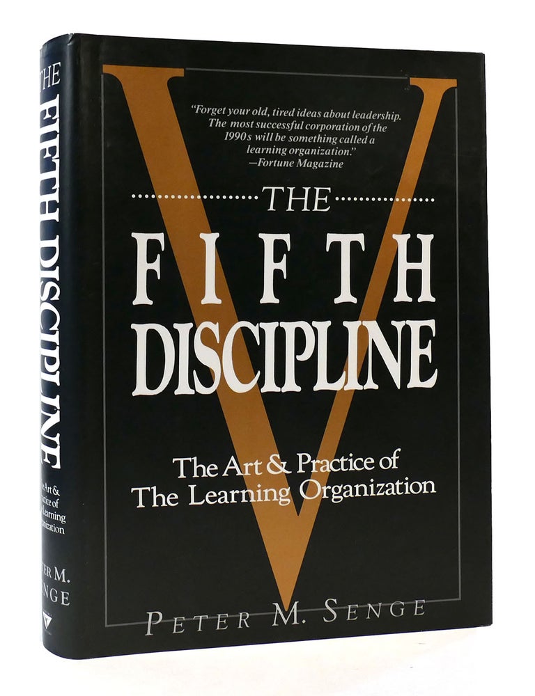 The Fifth Discipline: The Art & Practice of The Learning Organization -  System Dynamics Society