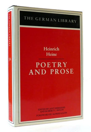 Item #306010 POETRY AND PROSE: GERMAN LIBRARY VOLUME 32. Jost Hermand Heinrich Heine, Robert C....