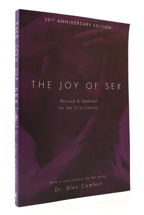 Item #306024 THE JOY OF SEX: REVISED & UPDATED FOR THE 21ST CENTURY 30th Anniversery Edition....