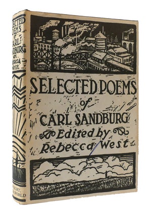 Item #306058 SELECTED POEMS OF CARL SANDBURG. Rebecca West Carl Sandburg