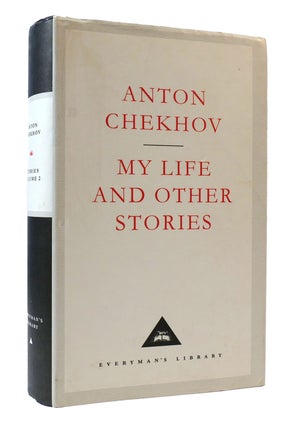 Item #306149 MY LIFE AND OTHER STORIES. Anton Chekhov