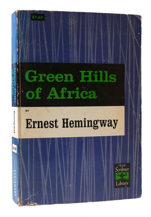 Item #306233 GREEN HILLS OF AFRICA. Ernest Hemingway