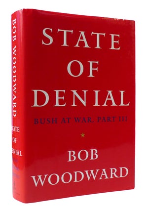 Item #306262 STATE OF DENIAL: BUSH AT WAR, PART III. Bob Woodward