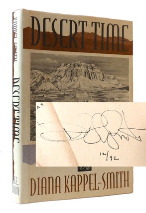 Item #306272 DESERT TIME: A JOURNEY THROUGH THE AMERICAN SOUTHWEST SIGNED. Diana Kappel-Smith