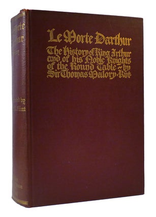 Item #306282 LE MORTE DARTHUR The History of Kind Arthur and of His Noble Knights of the Round...