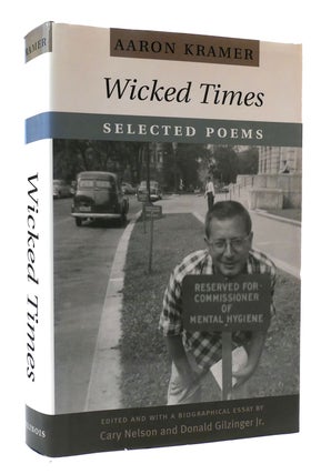 Item #306293 WICKED TIMES: SELECTED POEMS. Aaron Kramer