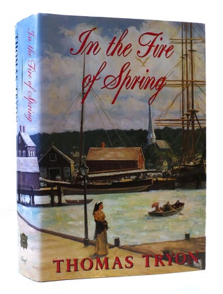 Item #306326 IN THE FIRE OF SPRING. Thomas Tryon
