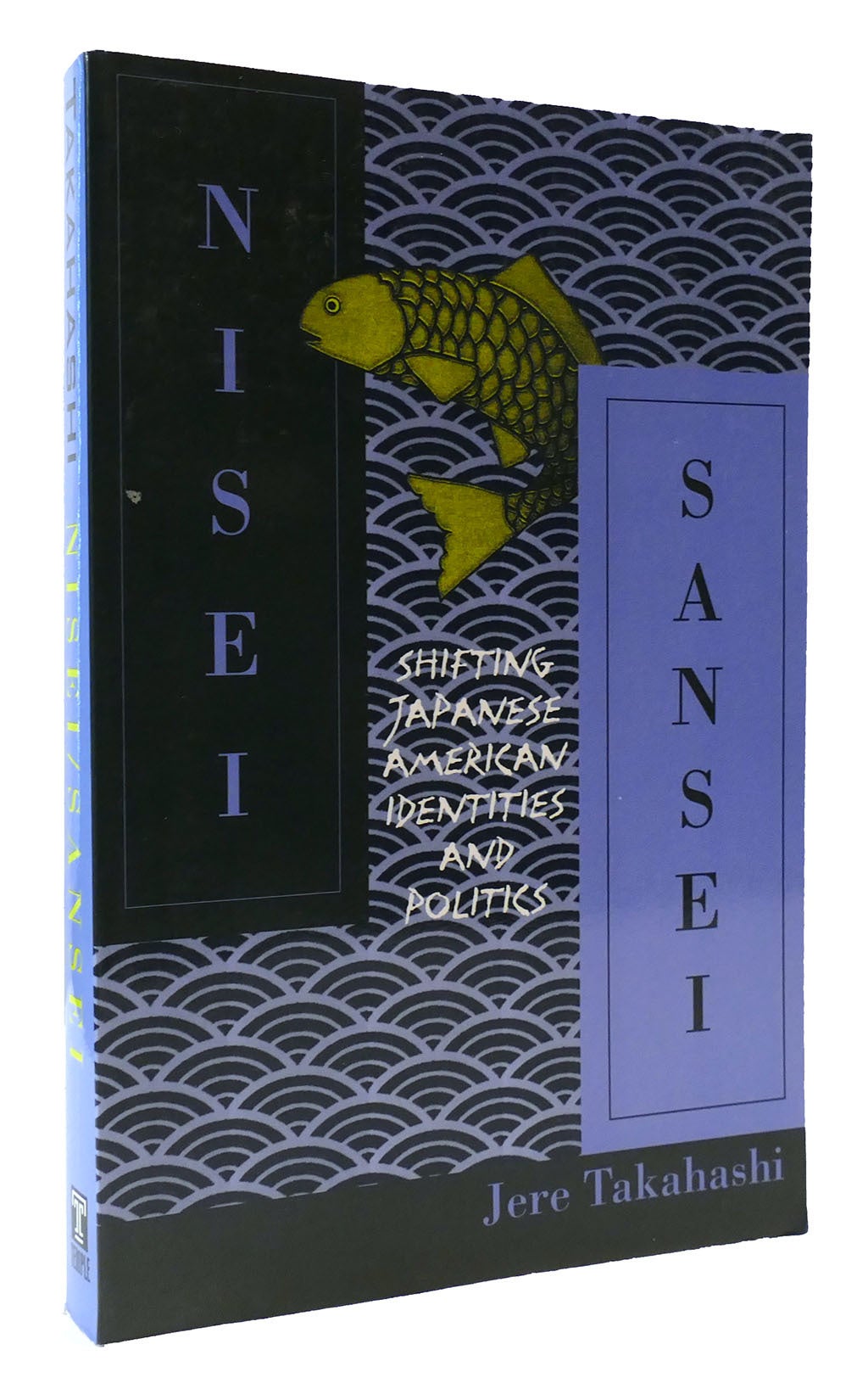 NISEI/SANSEI: SHIFTING JAPANESE AMERICAN IDENTITIES AND POLITICS | Jere ...