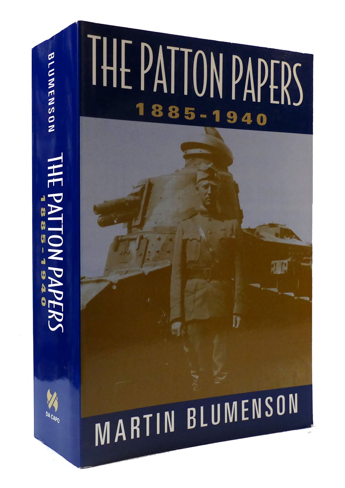 THE PATTON PAPERS: 1885-1940 | Martin Blumenson | First Edition Thus ...