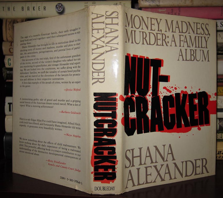 Item #30665 NUT-CRACKER MONEY, MADNESS, MURDER; A Family Album Multimillionaire Workaholic Morman, Franklin Bradshaw, Murdered. Shana Alexander.