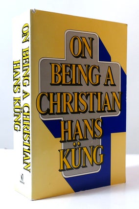 Item #306685 ON BEING A CHRISTIAN. Hans Kung