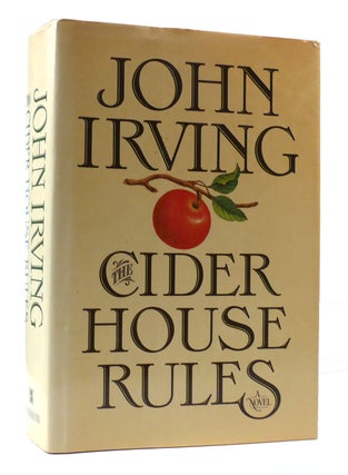 Item #306713 THE CIDER HOUSE RULES. John Irving