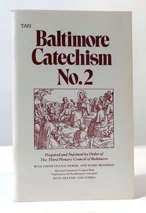Item #306824 A CATECHISM OF CHRISTIAN DOCTRINE PREPARED AND ENJOINED BY ORDER OF THE THIRD...