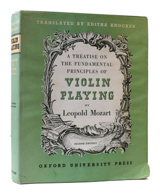 Item #306853 A TREATISE ON THE FUNDAMENTAL PRINCIPLES OF VIOLIN PLAYING. Leopold Mozart