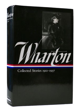 Item #306860 EDITH WHARTON: COLLECTED STORIES 1911-1937. Edith Wharton