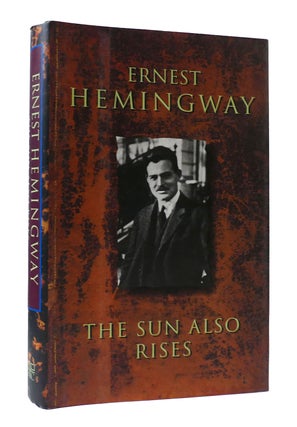 Item #307125 THE SUN ALSO RISES. Ernest Hemingway