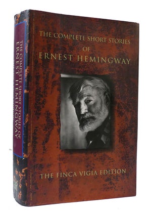 Item #307127 THE COMPLETE SHORT STORIES OF ERNEST HEMINGWAY: THE FINCA VIGIA EDITION. Ernest...