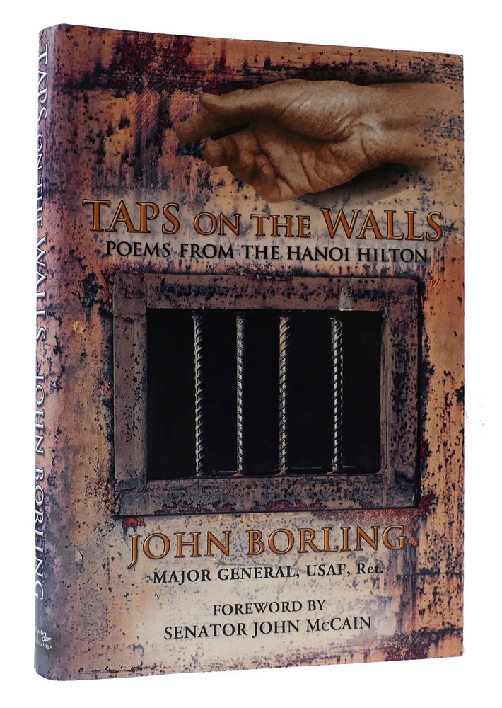 Item #307251 TAPS ON THE WALLS: POEMS FROM THE HANOI HILTON. John Borling.