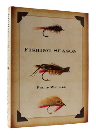 Item #307254 FISHING SEASON. Philip Weigall
