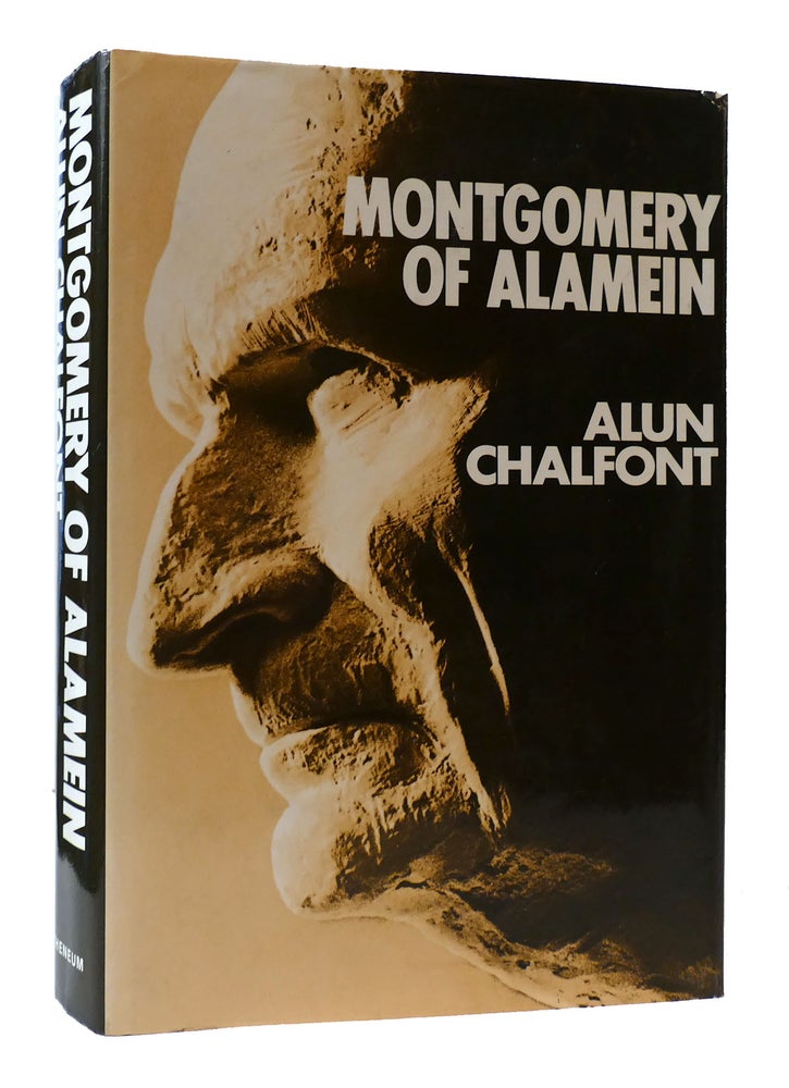 Item #307262 MONTGOMERY OF ALAMEIN. Alun Chalfront.