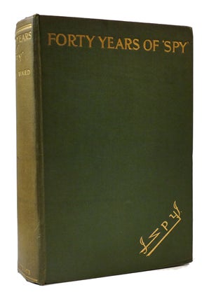 Item #307263 FORTY YEARS OF 'SPY'. Leslie Ward