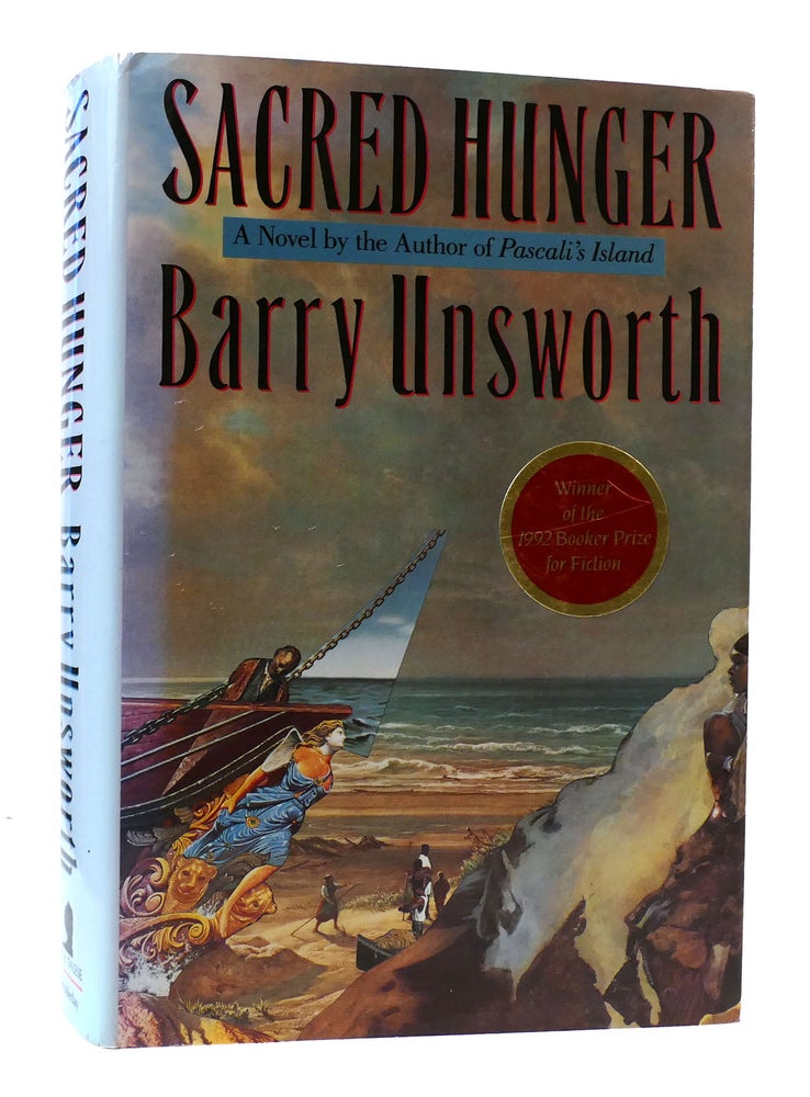 Item #307275 SACRED HUNGER. Barry Unsworth.