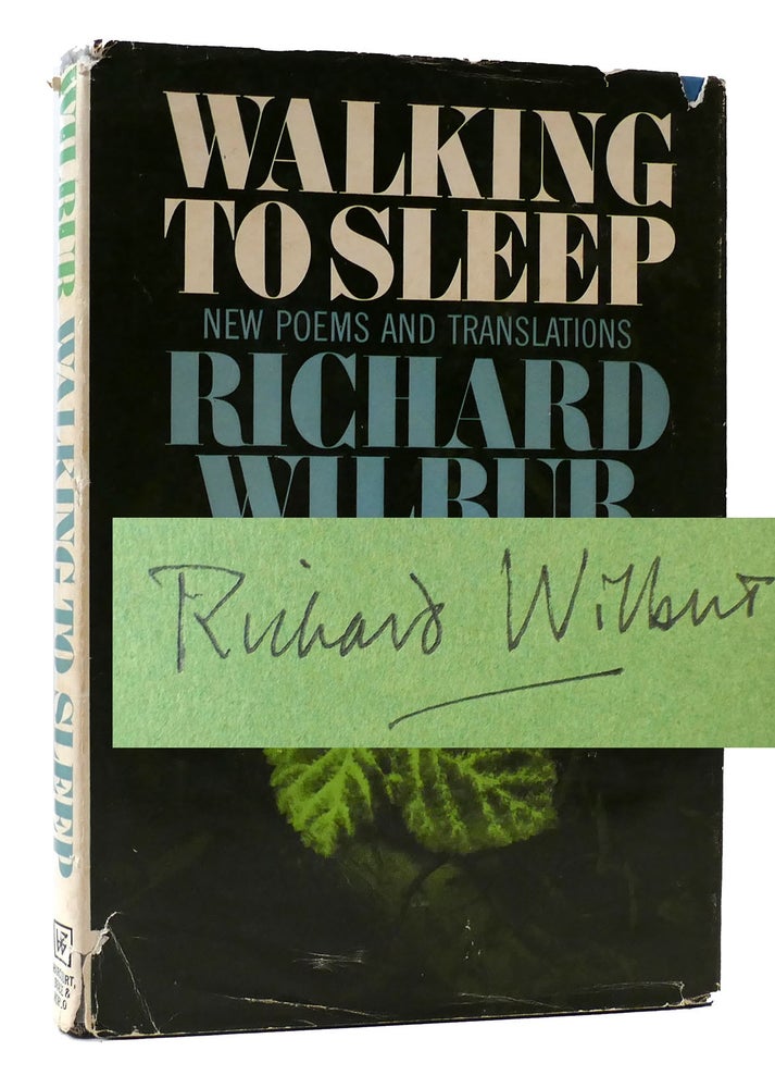 Item #307285 WALKING TO SLEEP: NEW POEMS AND TRANSLATIONS SIGNED. Richard Wilbur.