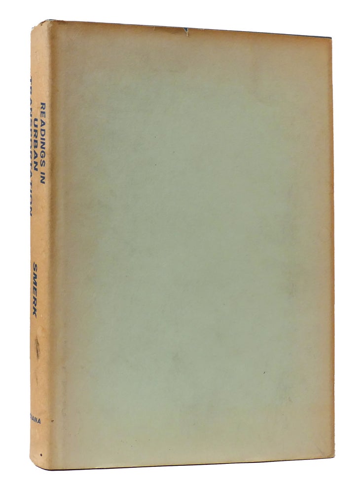 Item #307307 READINGS IN URBAN TRANSPORTATION. George M. Smerk.