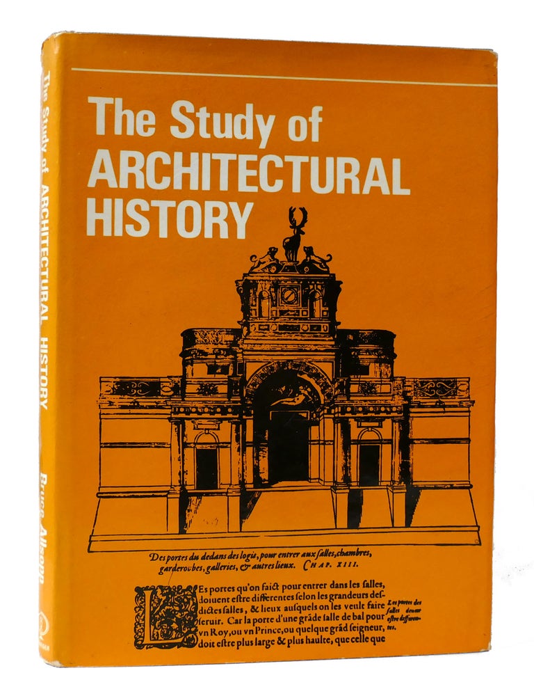 THE STUDY OF ARCHITECTURAL HISTORY Bruce Allsopp First Edition