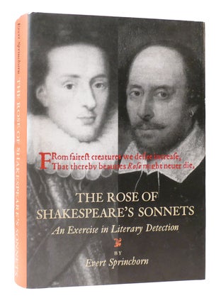 Item #307346 THE ROSE OF SHAKESPEARE'S SONNETS: AN EXERCISE IN LITERARY DETECTION. Evert...