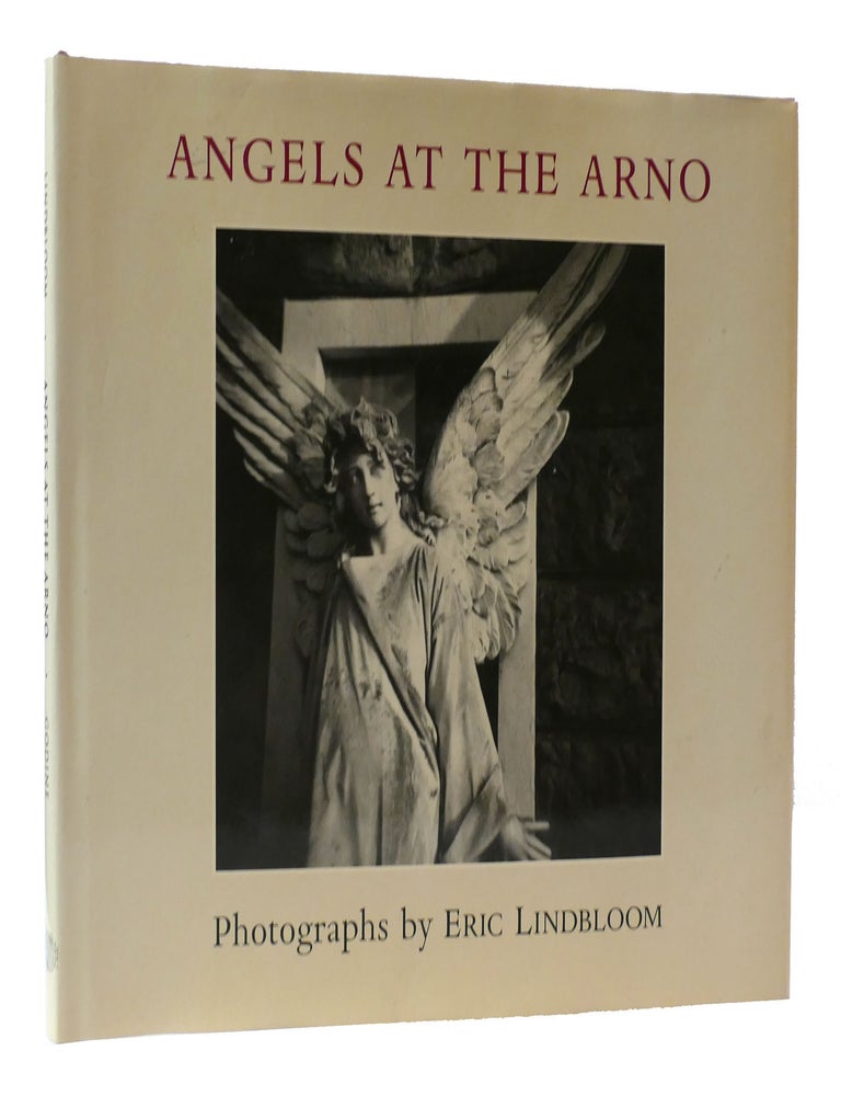 ANGELS AT THE ARNO | Eric Lindbloom | First Edition; First Printing