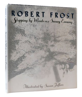 Item #307419 STOPPING BY WOODS ON A SNOWY EVENING. Robert Frost