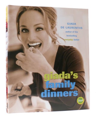 Item #307505 GIADA'S FAMILY DINNERS. Giada De Laurentiis