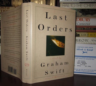 Item #30754 LAST ORDERS. Graham Swift