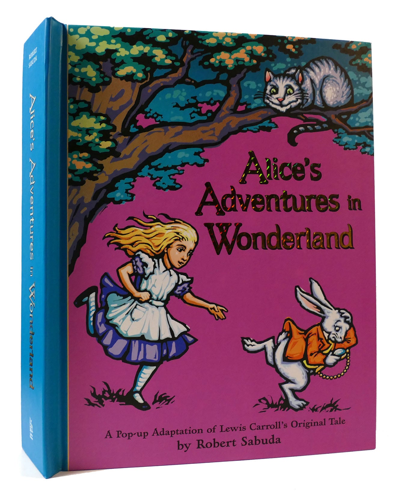 ALICE'S ADVENTURES IN WONDERLAND: A POP-UP ADAPTATION OF LEWIS CARROLL ...